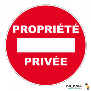 Panneau Sens interdit - Propriété privée - Novap