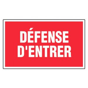 Panneau Défense d'entrer - Rigide 330x200mm - 4160245