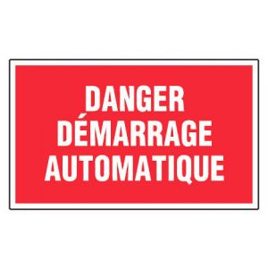Panneau Danger demarrage automatique - Rigide 330x200mm - 4160177