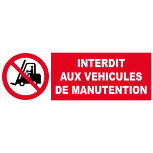 Panneau Interdit aux véhicules de manutention - Rigide 450x150mm - 4030531