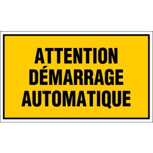 Panneau Attention demarrage automatique - Rigide 330x200mm - 4160931