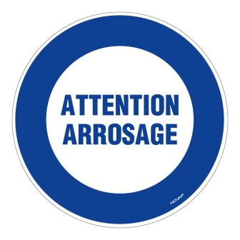 Panneau Attention arrosage - Rigide Ø180mm - 4040011