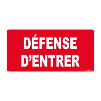 Panneau Défense d'entrer - Rigide 960x480mm - 4000145