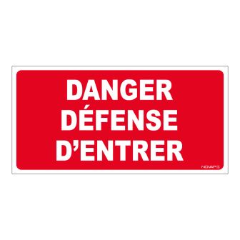 Panneau Danger défense d'entrer - Rigide 960x480mm - 4000152
