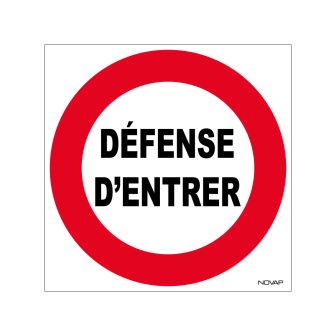 Panneau Défense d'entrer - Rigide 480x480mm - 4010052