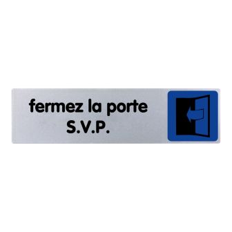 Plaque de porte Fermez la porte SVP - couleur 170x45mm - 4033099