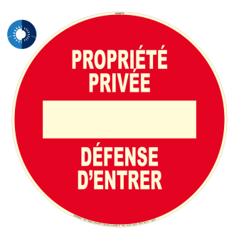 Panneau photoluminescent HD Propriété privée défense d'entrer  - rigide Ø 300mm - Novap