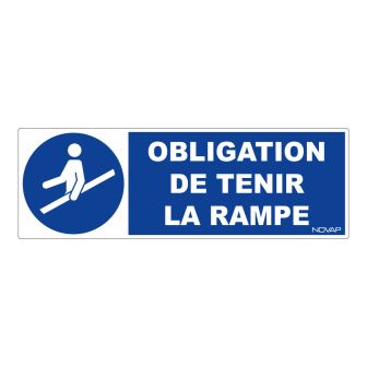 Panneau Obligation de tenir la rampe - Rigide 450x150mm - Novap