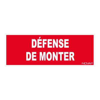 Panneau Défense de monter - Rigide 330x120mm - 4140117