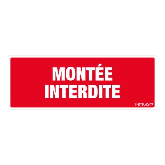 Panneau Montée interdite - Rigide 330x120mm - 4140223