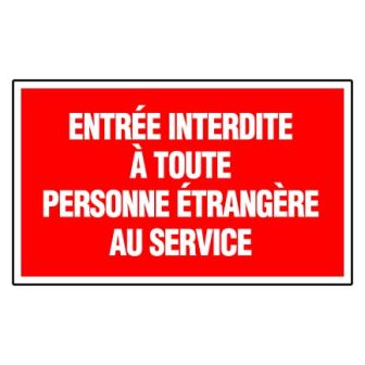 Panneau Entrée interdit a toute personne étrangère - Rigide 330x200mm - 4160313