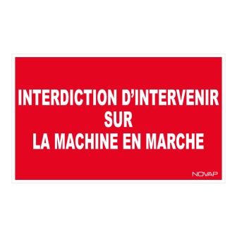 Panneau Interdiction d'intervenir sur machine - Rigide 330x200mm - 4160337