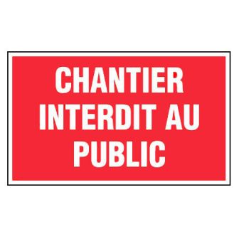 Panneau Chantier interdit au public - Rigide 330x200mm - 4160665