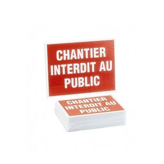 Lot de 10 panneaux chantier interdit au public 400X300mm - 4306247