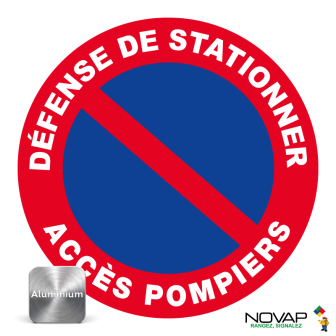 Panneau Aluminium Défense de stationner - Accès pompier - Novap