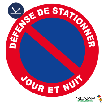 Panneau Défense de stationner - Jour & Nuit - Classe A - Ø300mm - Novap